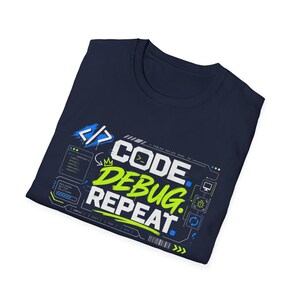 Code Debug Repeat T-Shirt | Programmer Coding Tee, Dev Humor image 15