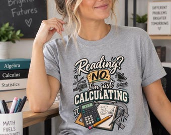 Lesen? Nein, ich rechne nur! T-Shirt | Lustiges Mathe-Design für Mathematiklehrer