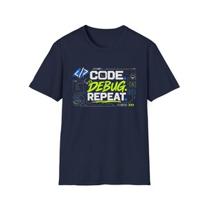 Code Debug Repeat T-Shirt | Programmer Coding Tee, Dev Humor image 14