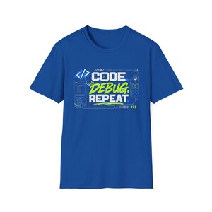 Code Debug Repeat T-Shirt | Programmer Coding Tee, Dev Humor image 11