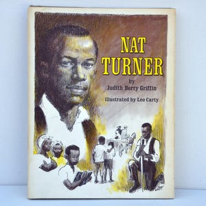 Nat Turner by Judith Berry Griffin illustrated Leo Carty