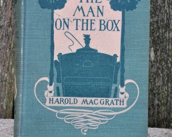 The Man On Box By Harold MacGrath 1904 Book Plates Scenes From Walter N Lawrences Production Of Play The Man On Box By Harold MacGrath 1904 Book Plates Scenes From Walter N Lawrences Production Of Play