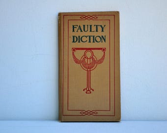 Faulty Diction by the Funk and Wagnalls New Standard Dictionary of the English Language