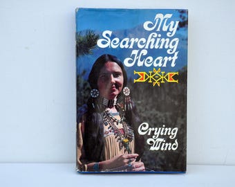 My Searching Heart by Crying Wind, American Native Women