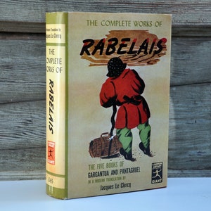 The Complete Works of Francois Rabelais, The Five Books of Gargantua and Pantagruel (Gargantua and Pantagruel #1-5)