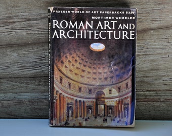 Roman Art and Architecture by Sir Mortimer Wheeler