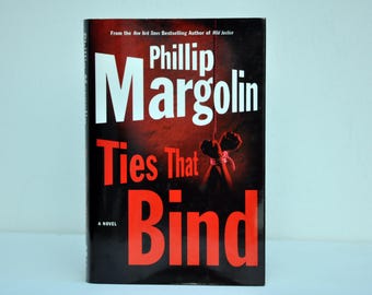 Ties That Bind by Phillip Margolin