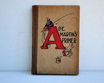 Abe Martin's Primer by Kin Hubbard, illustrated by Francis Gallup