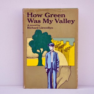How Green Was My Valley by Richard Llewellyn, Classic Literature