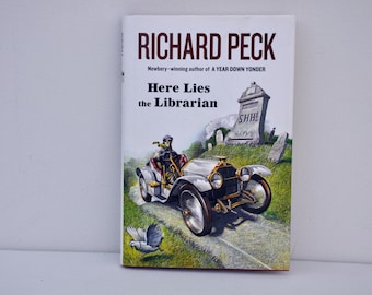 Here Lies the Librarian by Richard Peck