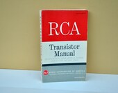 RCA Transistor Manual, including rectifiers, silicon controlled rectifiers, varactor diodes, and tunnel diodes, 1964