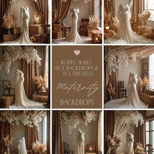 May include: A collection of nine images displaying maternity backdrops and dresses. The images feature flowing white dresses on mannequins, set against a backdrop of neutral tones, dried flowers, and soft lighting. Text reads "16 JPEG BOHO (8 X BACKDROPS & 8 X DRESSES) Maternity BACKDROPS."