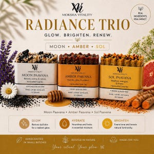 May include: The image displays the "Radiance Trio" soap bars by Moksha Vitality. The bars are labeled "Moon Paavana", "Amber Paavana", and "Sol Paavana". Each bar is 110 grams. The image includes text that says "Glow, Brighten, Renew".