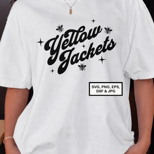May include: A white short-sleeved t-shirt featuring the black text Yellow Jackets in a cursive font, surrounded by small black bee illustrations and four-pointed star icons. A black rectangular box contains the text SVG, PNG, EPS, DXF & JPG.