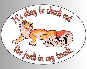 Sarcastic Funny Gecko Lizard Sticker, "It's okay to check out the junk in my trunk"