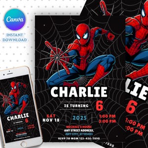 May include: A Spider-Man themed birthday party invitation with the name "Charlie" and the number "6". The invitation includes the date, time, location, and RSVP information. The design features a Spider-Man illustration on a black web background.