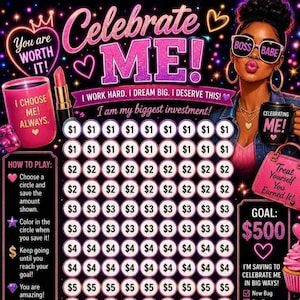 May include: A savings challenge tracker featuring the text Celebrate ME! with rows of circles labeled $1 to $5. The design includes a pink mug, lipstick, a person wearing BOSS BABE sunglasses, and a goal of $500. It lists instructions on how to play.