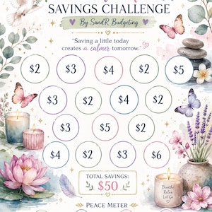 May include: A Peace of Mind Savings Challenge tracker sheet featuring a white background with watercolor illustrations of a dove, butterflies, lotus flowers, lavender, and candles. It includes numbered circles for savings amounts and a total goal of $50.