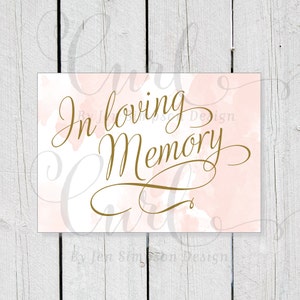 Blush watercolor Printable, In Loving Memory Sign, Reception Sign, Party Sign, 5x7 Wedding Signage