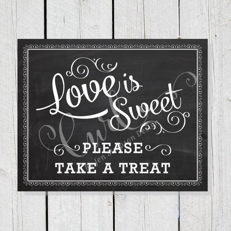Love is Sweet Printable, Dessert Bar Signage, Chalkboard Signage, Candy Bar, 8x10 Wedding Signage image 1