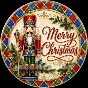 May include: A round Christmas decoration featuring a nutcracker soldier in a red, blue, and green uniform, holding a staff. The words "Merry Christmas" are written in red script. The border has a diamond pattern.