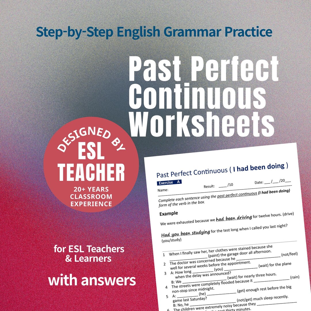 Past Perfect Continuous Worksheets PDF | 9 Pages, 90 ESL Questions ...