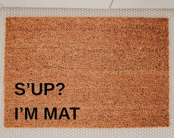 Sup I'm Mat Doormat, Funny Coir Door Mat, Porch Decor