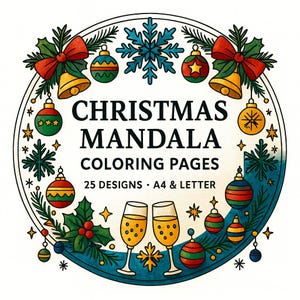 May include: Circular Christmas mandala colouring pages design with festive ornaments, bells, bows, and champagne glasses. The text reads "Christmas Mandala Coloring Pages" with "25 Designs - A4 & Letter" below.