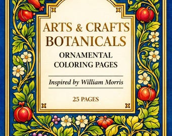 25 páginas para colorear de William Morris Botanical, estilo Arts & Crafts (patrón PDF, tamaño A4/carta EE. UU.)