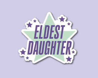 The Eldest Daughter sticker