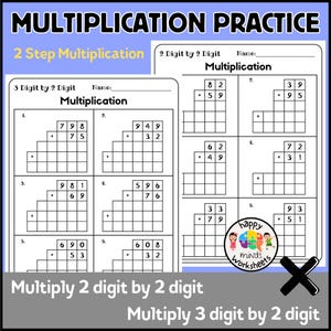May include: White worksheets with multiplication problems for 2 and 3 digit numbers. The worksheets include spaces for students to solve the problems. The text "MULTIPLICATION PRACTICE" is at the top, with "Multiply 2 digit by 2 digit" and "Multiply 3 digit by 2 digit" at the bottom.