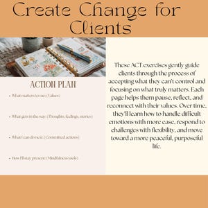 May include: Image features a notebook with a gold spiral binding, a pen, and text that reads "Create Change for Clients" and "Action Plan." The plan includes prompts about values, thoughts, actions, and mindfulness.
