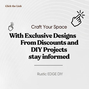 May include: A graphic with the text "Craft Your Space" and "With Exclusive Designs From Discounts and DIY Projects stay informed." The image also includes a pointing hand icon and the text "Click the Link."