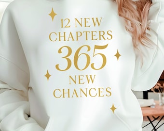 Sudadera "12 New Chapters 365 New Chances" (2026), suéter con frase motivacional, sudadera unisex acogedora con cuello redondo o sudadera con capucha.