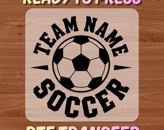 Personalized Soccer DTF, Team Name Soccer DTF, Soccer Game Day Ready to Press DTF Transfer