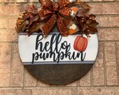 Hello Pumpkin Door Sign, Farmhouse Door Hanger, Fall Door Hanger, Thanksgiving Wreath