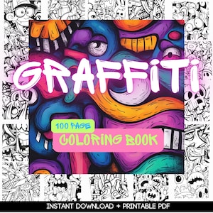 Libro para colorear de graffitis / 100 páginas para colorear para adultos o niños / Arteterapia / PDF para imprimir y colorear