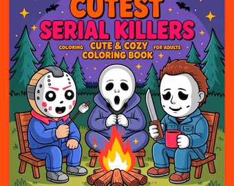 Cute Serial Killers Coloring Book, Halloween Bold Designs (PDF Printable)