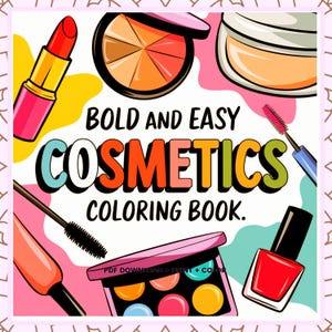 Bold and Easy, girly make up cosmetics fun coloring pages.  PDF Coloring book download and print.
