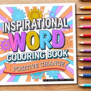 May include: A coloring book titled "INSPIRATIONAL WORD COLORING BOOK POSITIVE CHANGE" with a colorful design. The cover features the word "WORD" in large, bold letters with a yellow and purple gradient. Colored pencils are arranged along the right side.
