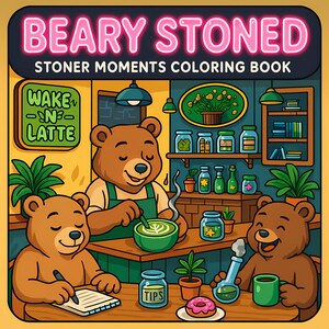 Beary Stoned Coloring Book | Easy Adult Coloring Pages (PDF Download)
