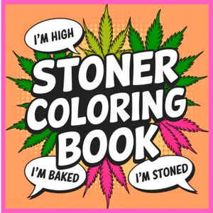 Libro para colorear Stoner, libro para colorear atrevido y fácil para adultos / +50 páginas / Descarga instantánea en PDF, imprime y colorea.