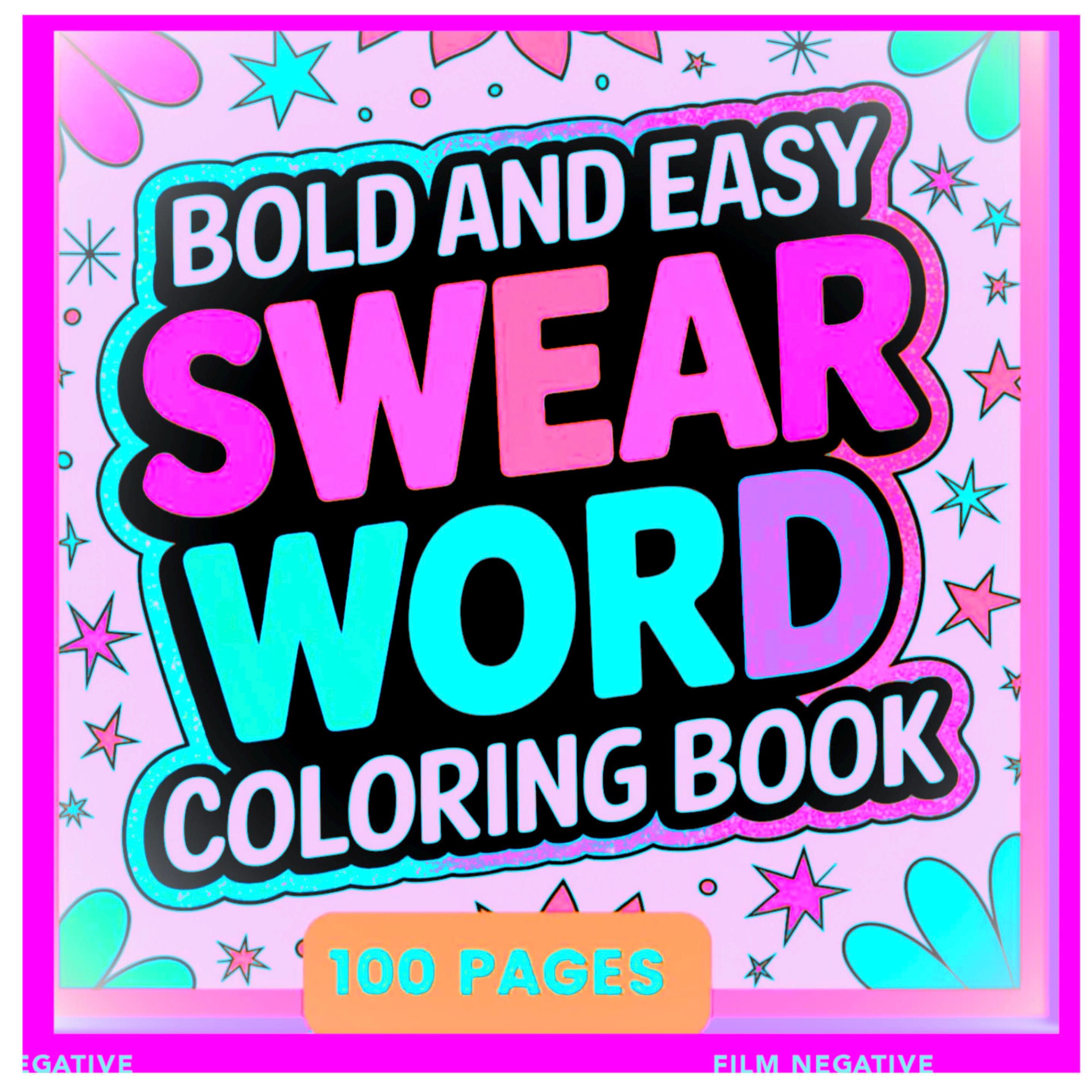 Adult Swear Word Coloring Pages – Bold, Easy Designs | 107-Page PDF to Print and Color
