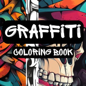 May include: A colouring book cover with the title "GRAFFITI COLOURING BOOK" in white text on a black background. The cover features a colourful skull with graffiti-style designs.