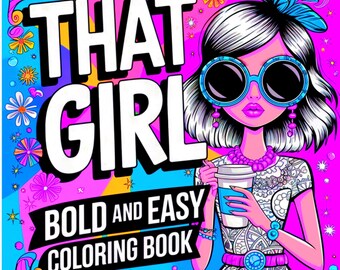 That Girl Coloring Book: Bold & Easy Adult Coloring Pages (PDF Digital Download)