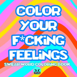 Libro para colorear de malas palabras para adultos: páginas para colorear imprimibles con malas palabras porque a veces necesitas colorear y maldecir