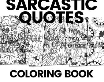 Sarcastic Quotes Coloring Book, Funny Coloring Pages (PDF Download)