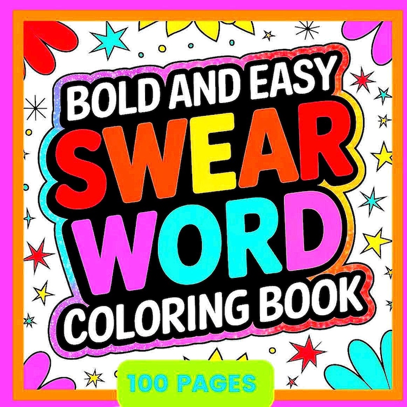 Adult Swear Word, Bold and Easy Coloring pages. 107 pages to f’n color. PDF download, print and color. image 1