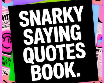 Snarky and sassy quotes adult coloring book. +50 pages | PDF download print and color
