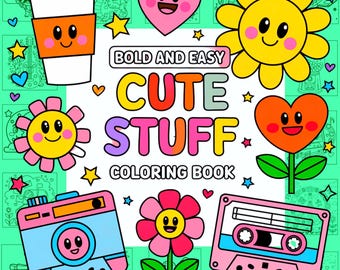 Cute Coloring Book, Bold and Easy Designs (PDF Download)